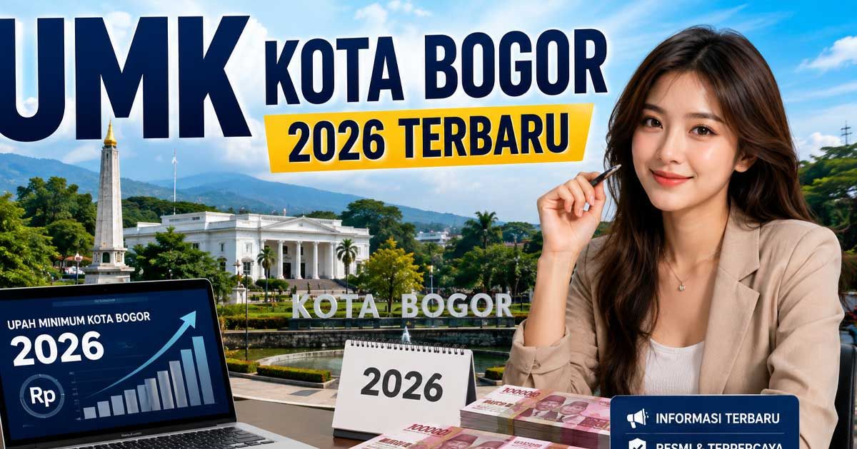 UMK Kota Bogor 2026 Terbaru, Info Penting bagi Pekerja di Pajajaran dan Sekitarnya