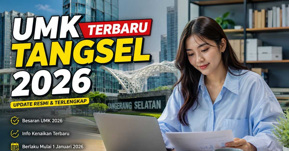 UMK Terbaru Tangsel 2026 di Rp5 Jutaan, Kabar Gembira bagi Pekerja Pamulang