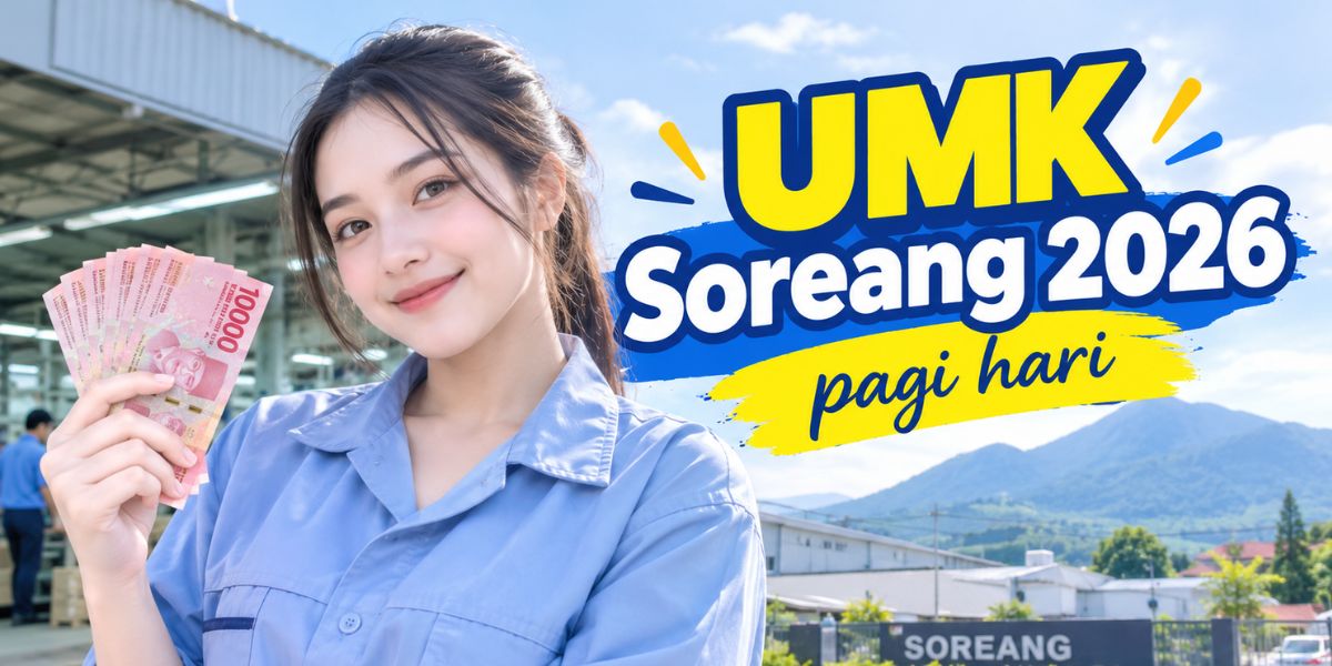 UMK Soreang 2026 Berapa? Cek Besaran Upah Minimum Kabupaten Bandung